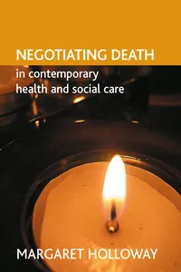 Negotiating death in contemporary health and social care_cover
