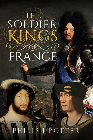 The Soldier Kings of France