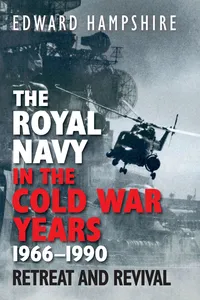 The Royal Navy in the Cold War Years, 1966–1990_cover