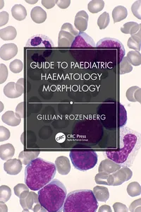 Guide to Paediatric Haematology Morphology_cover