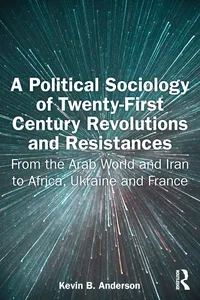 A Political Sociology of Twenty-First Century Revolutions and Resistances_cover