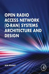 Open Radio Access Network Systems Architecture and Design_cover