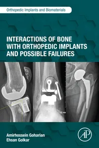 Interactions of Bone with Orthopedic Implants and Possible Failures_cover