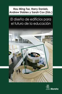 El diseño de edificios para el futuro de la educación. Perspectivas contemporáneas de la educación_cover