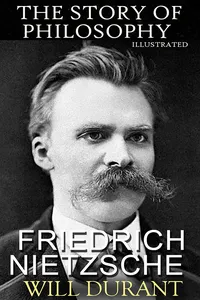 The Story of Philosophy. Friedrich Nietzsche. Illustrated_cover