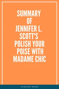 Summary of Jennifer L. Scott's Polish Your Poise with Madame Chic_cover