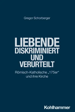 Liebende - diskriminiert und verurteilt