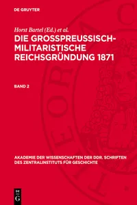 Die großpreußisch-militaristische Reichsgründung 1871. Band 2_cover