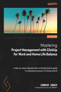 Mastering Project Management with ClickUp for Work and Home Life Balance_cover