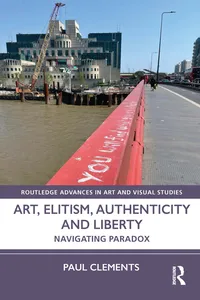 Art, Elitism, Authenticity and Liberty_cover