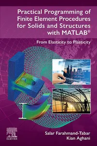 Practical Programming of Finite Element Procedures for Solids and Structures with MATLAB®_cover