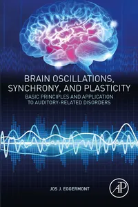 Brain Oscillations, Synchrony and Plasticity_cover