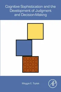 Cognitive Sophistication and the Development of Judgment and Decision-Making_cover