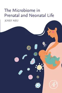The Microbiome in Prenatal and Neonatal Life_cover