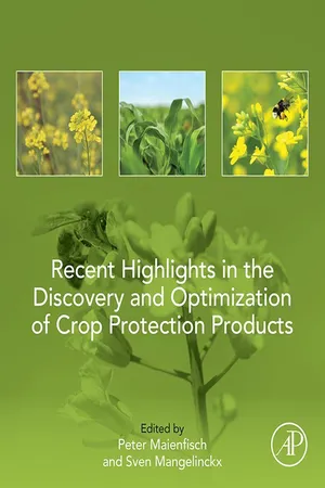 Recent Highlights in the Discovery and Optimization of Crop Protection Products