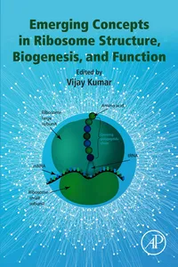 Emerging Concepts in Ribosome Structure, Biogenesis, and Function_cover