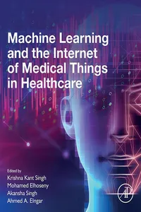 Machine Learning and the Internet of Medical Things in Healthcare_cover