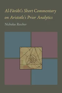 Al-Farabi's Short Commentary on Aristotle's Prior Analytics_cover