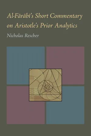 Al-Farabi's Short Commentary on Aristotle's Prior Analytics