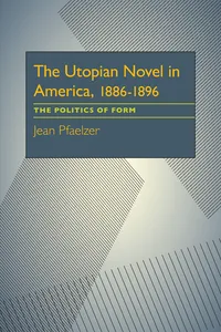 The Utopian Novel in America, 1886–1896_cover