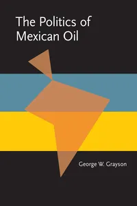 The Politics of Mexican Oil_cover