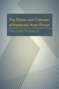 The Fiction and Criticism of Katherine Anne Porter_cover