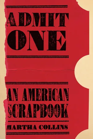 Admit One: An American Scrapbook