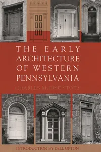 The Early Architecture Of Western Pennsylvania_cover