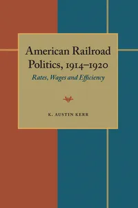 American Railroad Politics, 1914–1920_cover