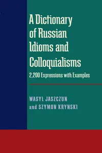 A Dictionary of Russian Idioms and Colloquialisms_cover