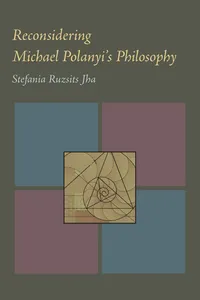 Reconsidering Michael Polanyi’s Philosophy_cover