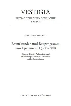 Bauurkunden und Bauprogramm von Epidauros II (350-300)