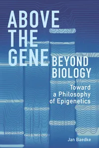 Above the Gene, Beyond Biology_cover