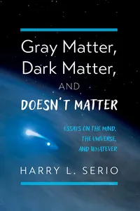 Gray Matter, Dark Matter, and Doesn't Matter_cover