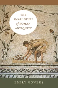 The Small Stuff of Roman Antiquity_cover