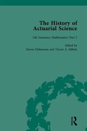 The History of Actuarial Science Vol IV