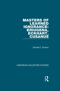 Masters of Learned Ignorance: Eriugena, Eckhart, Cusanus_cover