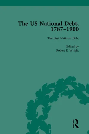 The US National Debt, 1787-1900 Vol 1