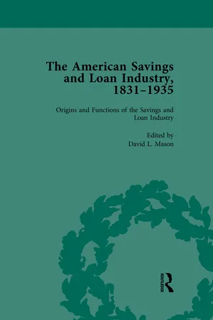 The American Savings and Loan Industry, 1831-1935 Vol 1