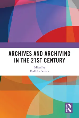 Archives and Archiving in the 21st Century