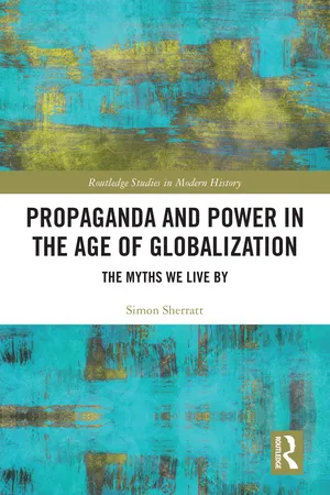 Propaganda and Power in the Age of Globalization