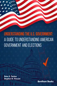 Understanding the U.S. Government: A Guide to Understanding American Government and Elections_cover