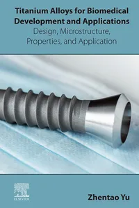 Titanium Alloys for Biomedical Development and Applications_cover