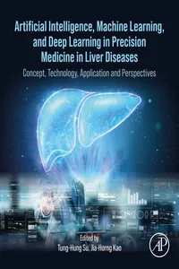 Artificial Intelligence, Machine Learning, and Deep Learning in Precision Medicine in Liver Diseases_cover