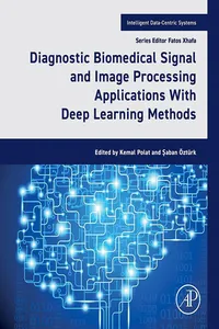 Diagnostic Biomedical Signal and Image Processing Applications With Deep Learning Methods_cover