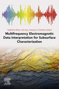 Multifrequency Electromagnetic Data Interpretation for Subsurface Characterization_cover