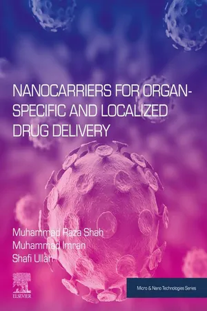Nanocarriers for Organ-Specific and Localized Drug Delivery