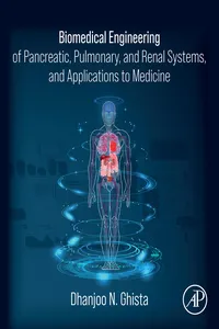 Biomedical Engineering of Pancreatic, Pulmonary, and Renal Systems, and Applications to Medicine_cover