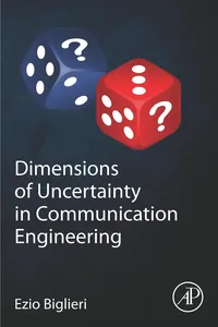 Dimensions of Uncertainty in Communication Engineering_cover