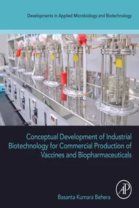 Conceptual Development of Industrial Biotechnology for Commercial Production of Vaccines and Biopharmaceuticals_cover